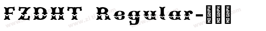 FZDHT Regular字体转换